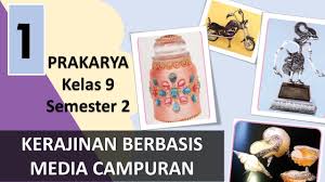 Jan 30, 2021 · latihan soal prakarya kelas 9 smp/ mts semester 2 bab 1 : Prakarya Kelas 9 Semester 2 Kerajinan Berbasis Media Campuran Youtube