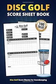 Custom sizes are also available as are designs for posting, matchplay, summary, member/guest, shotgun, pro am and sign ups. Disc Golf Score Sheet Book 100 Score Sheets For Scorekeeping Elegant Disc Golf Game Record Keeper Book Disc Golf Game Score Pads Band 5 Disc Golf Score Books Amazing Amazon De Bucher