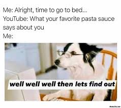 What Your Favourite Pasta Sauce Says About You Meme Memezila Com