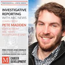 Investigative Reporting with ABC News: Featuring Pete Madden, Editor from  ABC News Investigative Unit