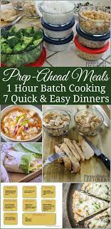 How To Save Time With Prep Ahead Meals Spend 1 Hour Of Batch Cooking And Prepping Ahead So You Will Have 7 Quick And Batch Cooking Easy Diner Recipes Cooking