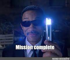 Meme Mission Complete All Templates Meme Arsenal Com