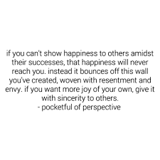 Which one leads to the other? Learn How To Be Happy For Others Words Quotes Life Lessons