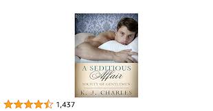 A Seditious Affair: A Society of Gentlemen Novel (Society of Gentlemen  Series Book 2) eBook : Charles, KJ: Amazon.co.uk: Kindle Store
