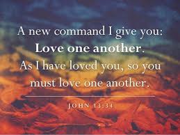 Love One Another As I Have Loved You 8 638 Jpg 638 479 Pixels Love One Another First Love Love The Lord