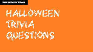 Among these were the spu. 29 Challenging Halloween Trivia Questions How Many Can You Answer