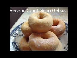 #donutpisang#nurainicarey72 resepi donut pisang gebu by kak nur( ingredients in english). Resepi Donut Gebu Gebas Youtube Resepi Donut Donuts No Bake Cake