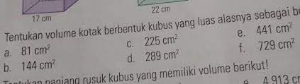 Check spelling or type a new query. Tentukan Volume Kotak Berbentuk Kubus Yang Luas Alasnya Sebagai Berikut Brainly Co Id