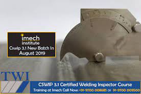 Cswip 3 1 Certified Welding Inspector Course Training At Imech New Batch In August 2019 Mechanical Engineering Courses Welding Inspector Engineering Courses
