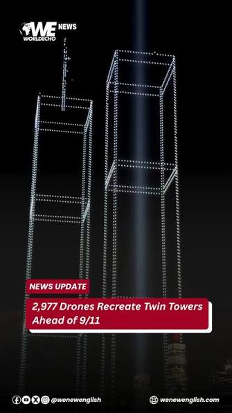 2,977 drones, each representing a victim of 9/11, recreated the Twin Towers in New York City to mark the 25th anniversary of the attacks. #September11 #911 #twintowers #NYC #NewYorkCity #StraitsTimes