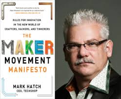 Makers accelerate a third industrial revolution