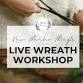 Live Wreath Workshop event in North Richland Hills, TX