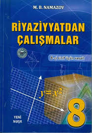 Riyaziyyatdan Calismalar 8 Ci Sinif Mubariz Namazov