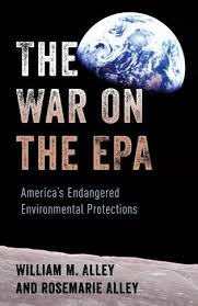 The environmental protection agency is an independent executive agency of the united states federal government tasked with environmental pro. The War On The Epa America S Endangered Environmental Protections 9781538131503
