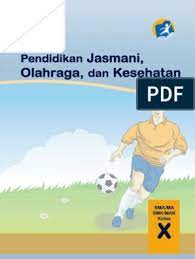 Download rpp pjok k13 sd kelas 2 semester 2 revisi 2018. Kelas 10 Sma Penjaskes Siswa Pdf