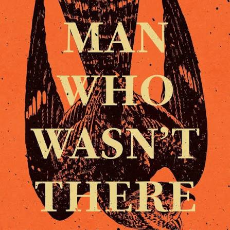 The Man Who Wasn't There by Dan Box - Red Kangaroo Books