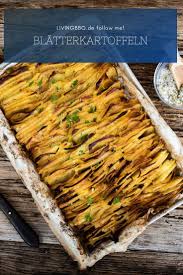 Blatterkartoffeln Sind Wie Facherkartoffeln Hasselback Kartoffeln Kartoffeln Zubereiten Kartoffelbeilagen Rezepte