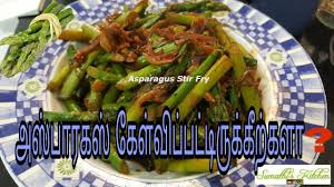 Asparagus Stir Fry In Tamil Asparagus Poriyal Asparagus Subzi தண ண ர வ ட ட ன வற வல Youtube