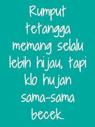 Tak perlu galau saat melihat dari jendela, mengapa rumput tetangga terlihat lebih hijau. Rumput Tetangga Memang Selalu Lebih Hijau Tapi Klo Hujan 12 Caption Hujan Lucu Supaya Gak Baper Lucu Hujan Caption