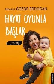 Hayat Oyunla Baslar 0 3 Yas Kitap Onerileri Kitap Hayat