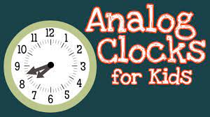 Analog Clocks For Kids How To Tell Time Youtube