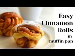 Easy Cinnamon Rolls Made In Muffin Pan This Recipe Will Help You Make Soft And Fluffy Cinnamon Rolls Cinnamon Rolls Homemade Cinnamon Rolls Easy Easy Cinnamon
