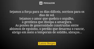 Sejamos A Forca Para Os Dias Dificeis Lanna Borges