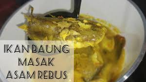 Masak Apa Hari Ini Ikan Baung Masak Asam Rebus Youtube