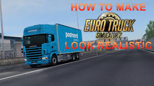 My Graphics Setup How To Make Euro Truck Simulator 2 Look Realistic Youtube
