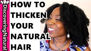 There is a range of natural ways to thicken thinning hair, but results will vary from person to person. How To Thicken Natural Hair Youtube