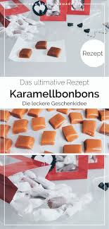 Diy Karamellbonbons Selber Machen Yeah Handmade Karamellbonbons Selber Machen Karamell Selber Machen Bonbons Selber Machen