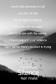 Silence Ft Khalid Marshmello Song Lyric Quotes Khalid Lyrics Silence Lyrics