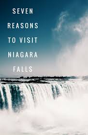 See the thundering falls, of course! 7 Reasons To Visit Niagara Falls Mapping Megan