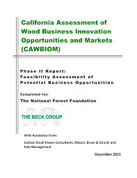 Pdf California Assessment Of Woody Biomass Innovation