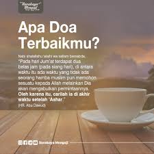 Adapun memperbanyak doa di siang hari harapannya agar sesuai dengan waktu ijabah. Apa Doa Terbaikmu Salah Satu Waktu Surabaya Mengaji Facebook