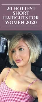 Short or long hairstyles are often considered the most popular hairstyles. 20 Hottest Short Haircuts For Women 2020 Popular Short Haircuts Womens Haircuts Short Thin Hair
