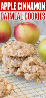 Apple Cinnamon Oatmeal Cookies Apple Oatmeal Cookies Fresh Apple Recipes Cinnamon Cookies Recipes