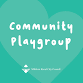 Community Playgroup