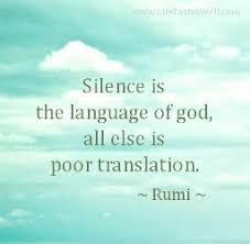 Rumi Quotes Silence Is The Language Of God Rumi Quotes Spiritual Quotes Best Rumi Quotes