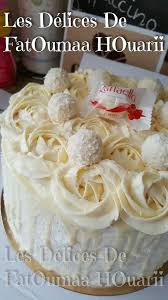 Layer Cake Raphaello Ii Les Delices De Fatoumaa Houariii Carnet De Recettes Gateaux Et Desserts Recette Genoise Idee Gateau
