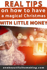 But even we didn't know much about how christmas around the world is celebrated until we began researching this story. How To Create A Magical Christmas When You Have No Money One Beautiful Home