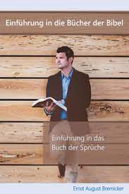 Einfuhrung In Das Buch Der Spruche Ernst August Bremicker Bibelkommentare De