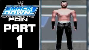 Wwe Smackdown Here Comes The Pain Let S Play Part 1 Superstar Creation Danq8000 Youtube