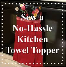 Maybe you would like to learn more about one of these? Nancy Zieman The Blog New No Hassle Kitchen Towel Topper Sewing Tutorial