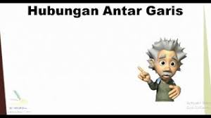 Soal latihan uas matematika kelas 8 semester 1. Hubungan Antar Garis Matematika Sd Kelas 4 Youtube