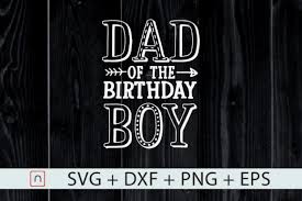 Download Dad Of The Birthday Boy Graphic By Novalia Creative Fabrica PSD Mockup Templates