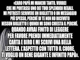 Per comprendere i figli serve mettersi in discussione, serve umiltà, serve flessibilità. Lettera A Mio Padre 53 Modi Per Ringraziarlo Frasidadedicare