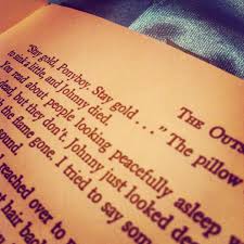 Nature's first green is gold, her hardest hue to hold. Stay Golden Ponyboy The Line Has Changed In The Book And The Movie Retconned