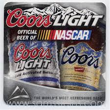 My brothers and i were at the 1st one. Coors Light Nascar Beer Coaster