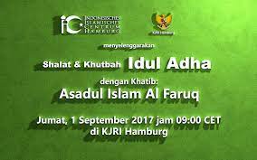 Jamaah shalat idul adha yang mulia. Shalat Khutbah Idul Adha 1438 H Muslim Indonesia Hamburg